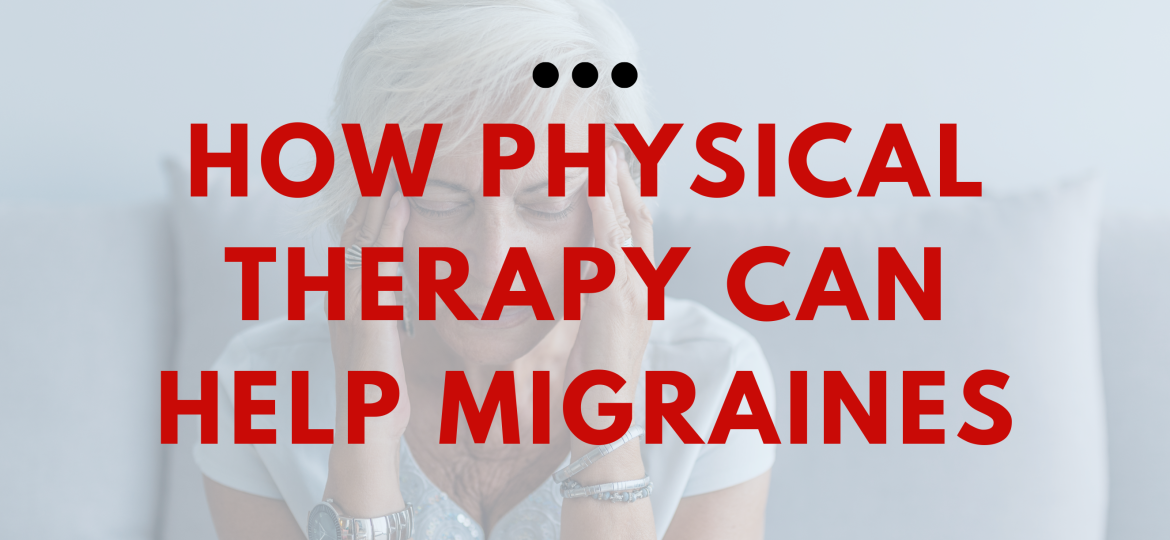 how physical therapy can help migraines