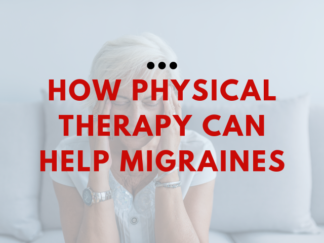 how physical therapy can help migraines